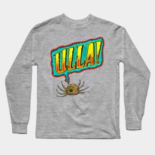 ULLA! Long Sleeve T-Shirt